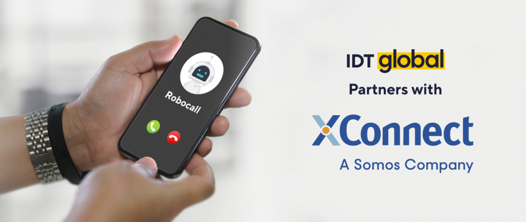 IDT Global Selects XConnect to Help Tackle Robocalls